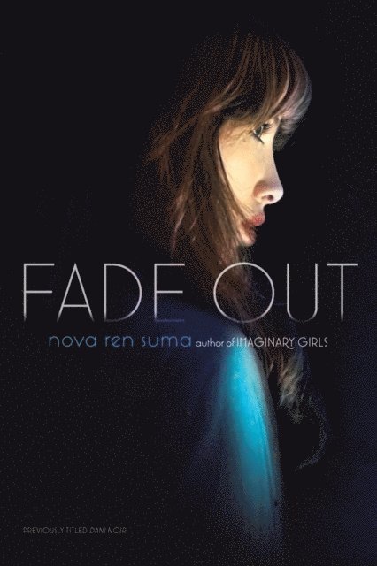 Nova Ren Suma - Fade Out, E-bok
