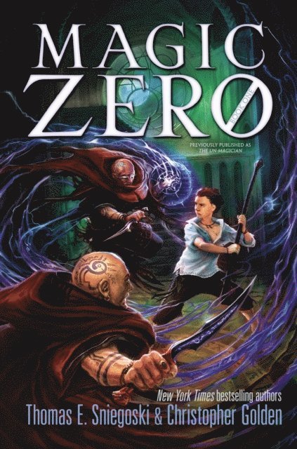 Thomas E. Sniegoski, Christopher Golden - Magic Zero, E-bok