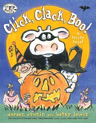 Doreen Cronin - Click, Clack, Boo!: A Tricky Treat, Inbunden