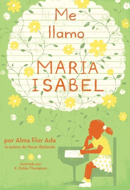 Alma Flor Ada - Me llamo Maria Isabel (My Name Is Maria Isabel), E-bok