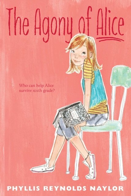 Phyllis Reynolds Naylor - Agony of Alice, E-bok