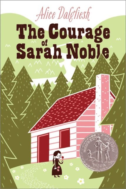 Alice Dalgliesh - Courage of Sarah Noble, E-bok