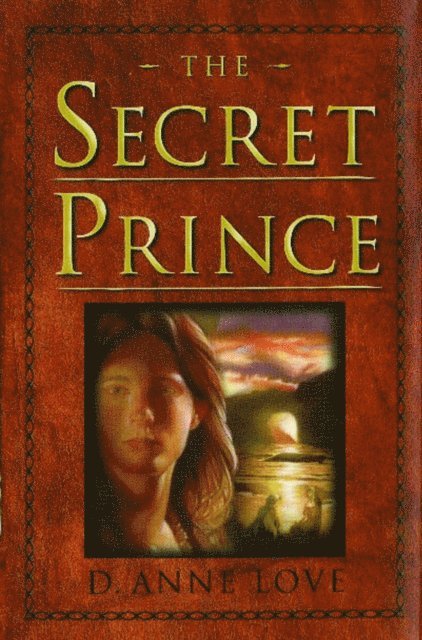 D. Anne Love - Secret Prince, E-bok