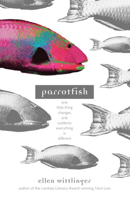 Ellen Wittlinger - Parrotfish, E-bok