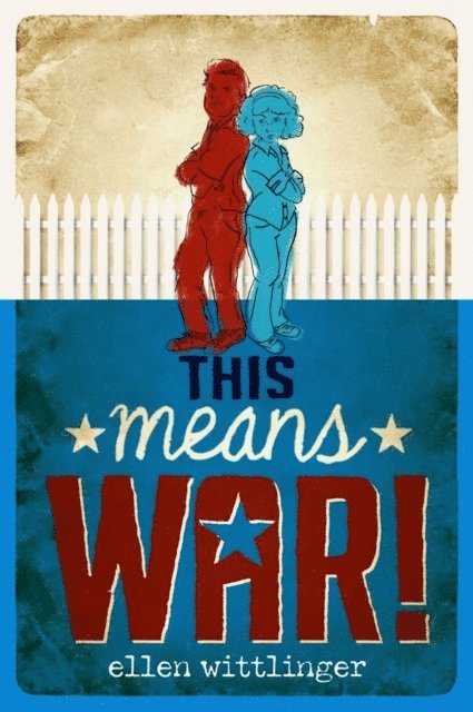 Ellen Wittlinger - This Means War!, E-bok