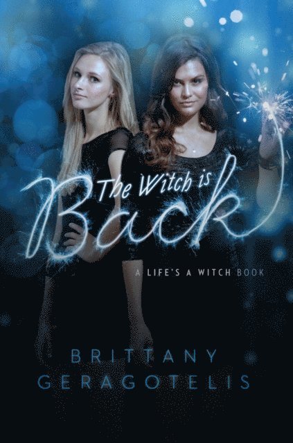 Brittany Geragotelis - Witch Is Back, E-bok