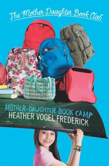 Heather Vogel Frederick - Mother-Daughter Book Camp, E-bok