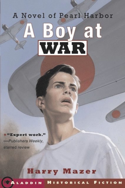 Harry Mazer - Boy at War, E-bok