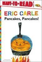 Eric Carle - Pancakes, Pancakes!/Ready-To-Read Level 1, Inbunden
