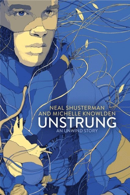 Michelle Knowlden, Neal Shusterman - UnStrung, E-bok