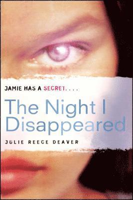 Julie Reece Deaver - Night I Disappeared, Häftad