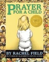 Rachel Field - Prayer for a Child, Kartonnage