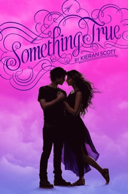 Kieran Scott - Something True, E-bok