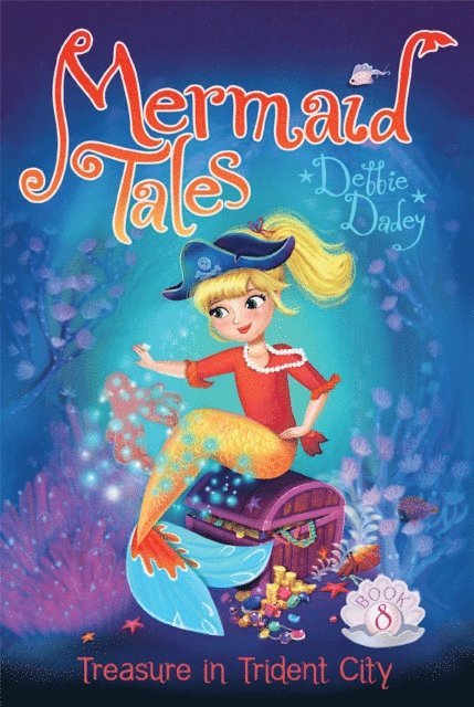 Debbie Dadey - Treasure in Trident City, E-bok