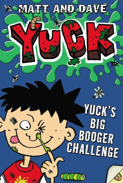 Matt and Dave - Yuck's Big Booger Challenge, E-bok