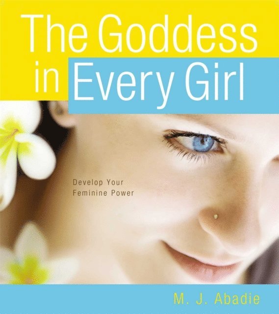 M.J. Abadie - Goddess in Every Girl, E-bok