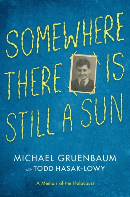 Michael Gruenbaum - Somewhere There Is Still a Sun, E-bok. Tillgänglighet: Lägg i varukorg