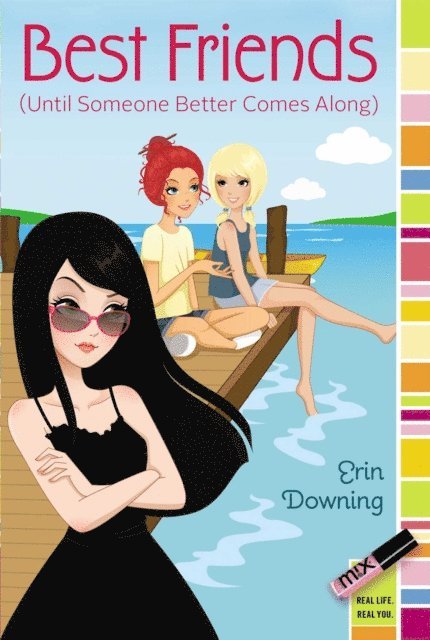 Erin Downing - Best Friends (Until Someone Better Comes Along), E-bok
