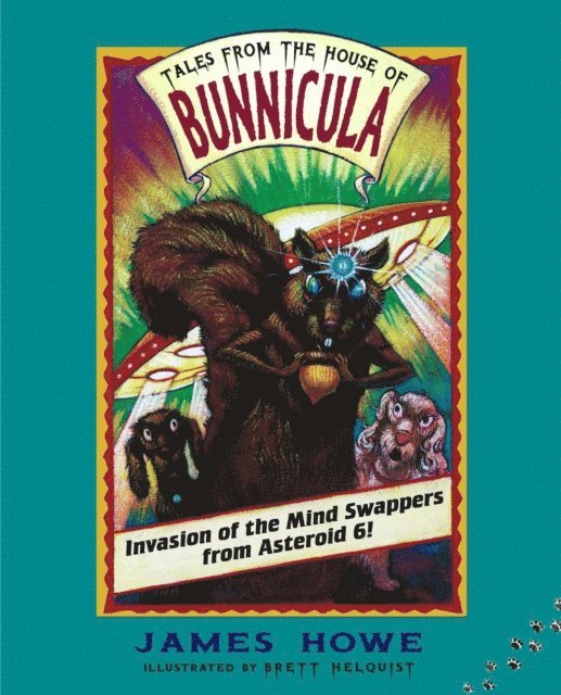 James Howe - Invasion of the Mind Swappers from Asteroid 6!, E-bok