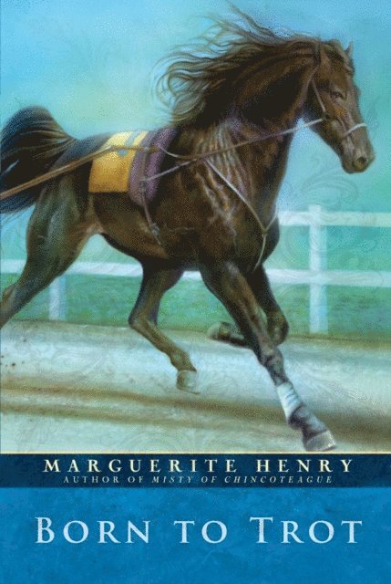 Marguerite Henry - Born to Trot, E-bok