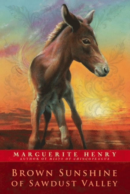 Marguerite Henry - Brown Sunshine of Sawdust Valley, E-bok