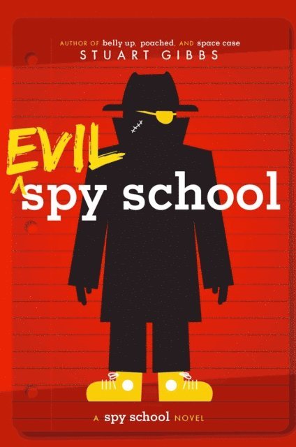 Stuart Gibbs - Evil Spy School, E-bok