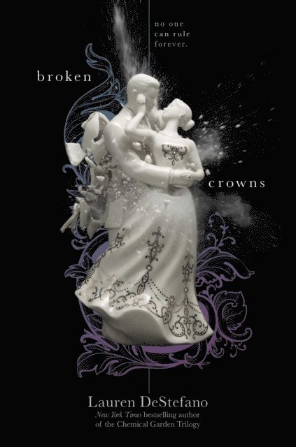 Lauren DeStefano - Broken Crowns, E-bok