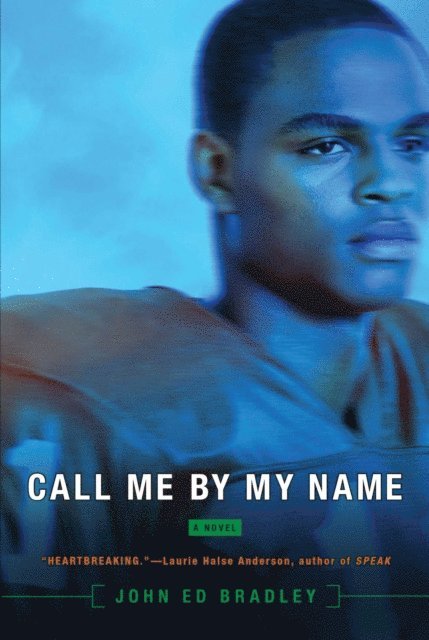 John Ed Bradley - Call Me By My Name, E-bok