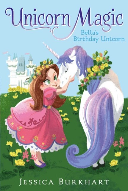 Jessica Burkhart - Bella's Birthday Unicorn, E-bok