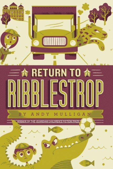 Andy Mulligan - Return to Ribblestrop, E-bok