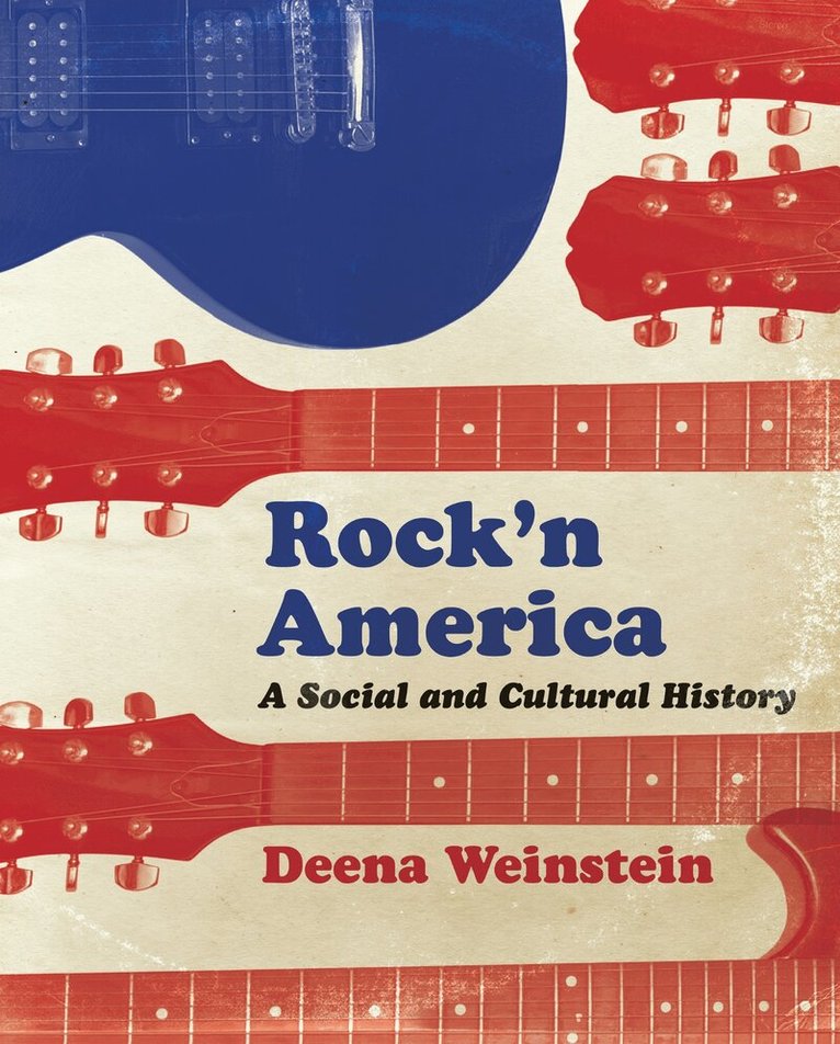 Deena Weinstein - Rock'n America, E-bok