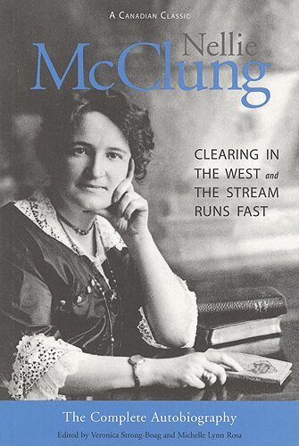 Veronica Strong-Boag, The Estate of Michelle Lynn Rosa - Nellie McClung, E-bok