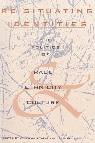 Vered Amit-Talai, Caroline Knowles - Re-Situating Identities, E-bok