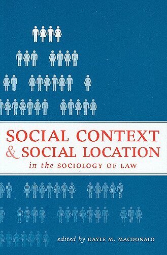 Gayle MacDonald - Social Context and Social Location in the Sociology of Law, E-bok. Tillgänglighet: Lägg i varukorg