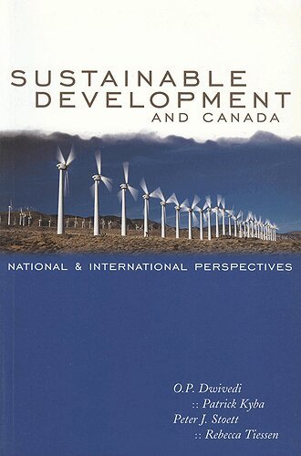 O.P. Dwivedi, John Patrick Kyba, Peter Stoett, Rebecca Tiessen - Sustainable Development and Canada, E-bok