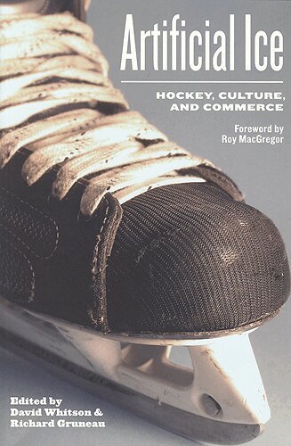 David Whitson, Richard Gruneau - Artificial Ice, E-bok