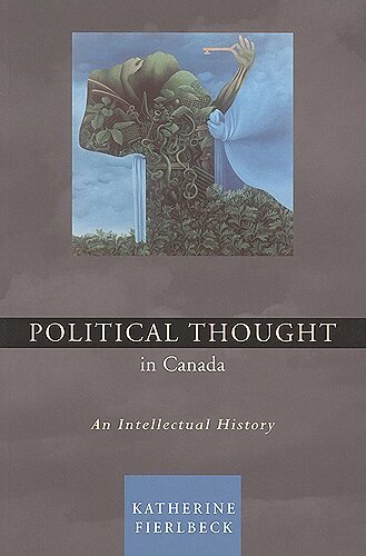 Katherine Fierlbeck - Political Thought in Canada, E-bok