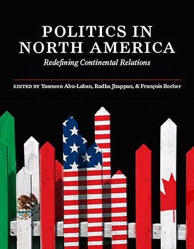 Yasmeen Abu-Laban, Radha Jhappan, Francois Rocher - Politics in North America, E-bok