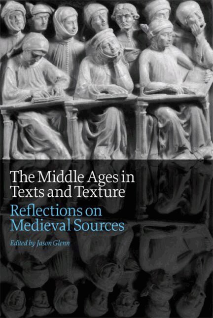 Jason Glenn - Middle Ages in Texts and Texture, E-bok