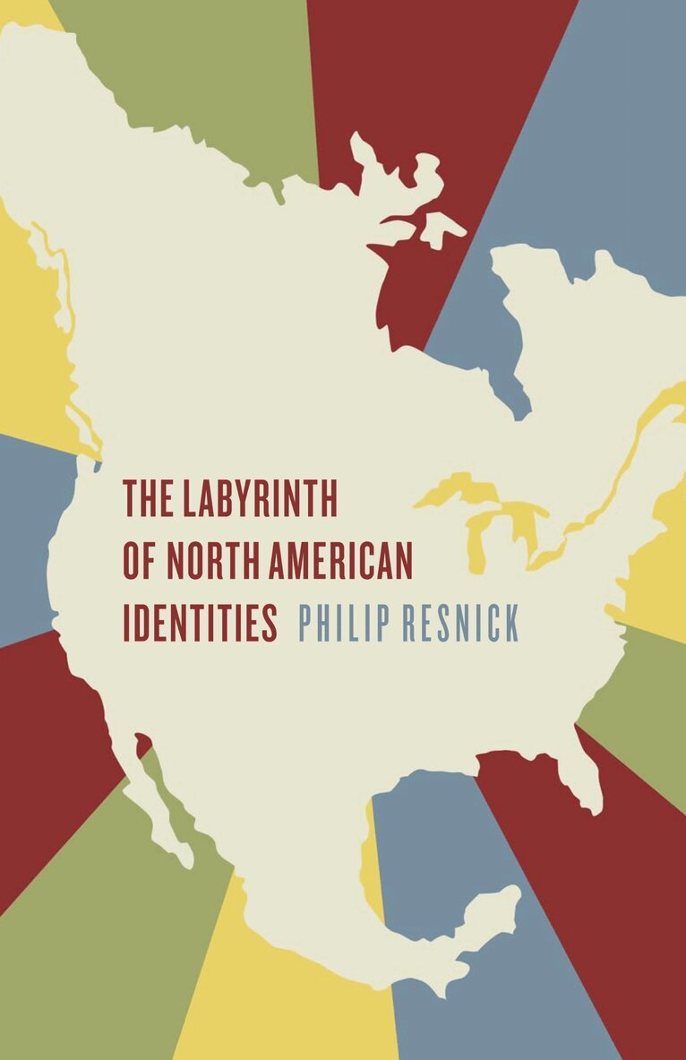 Philip Resnick - Labyrinth of North American Identities, E-bok