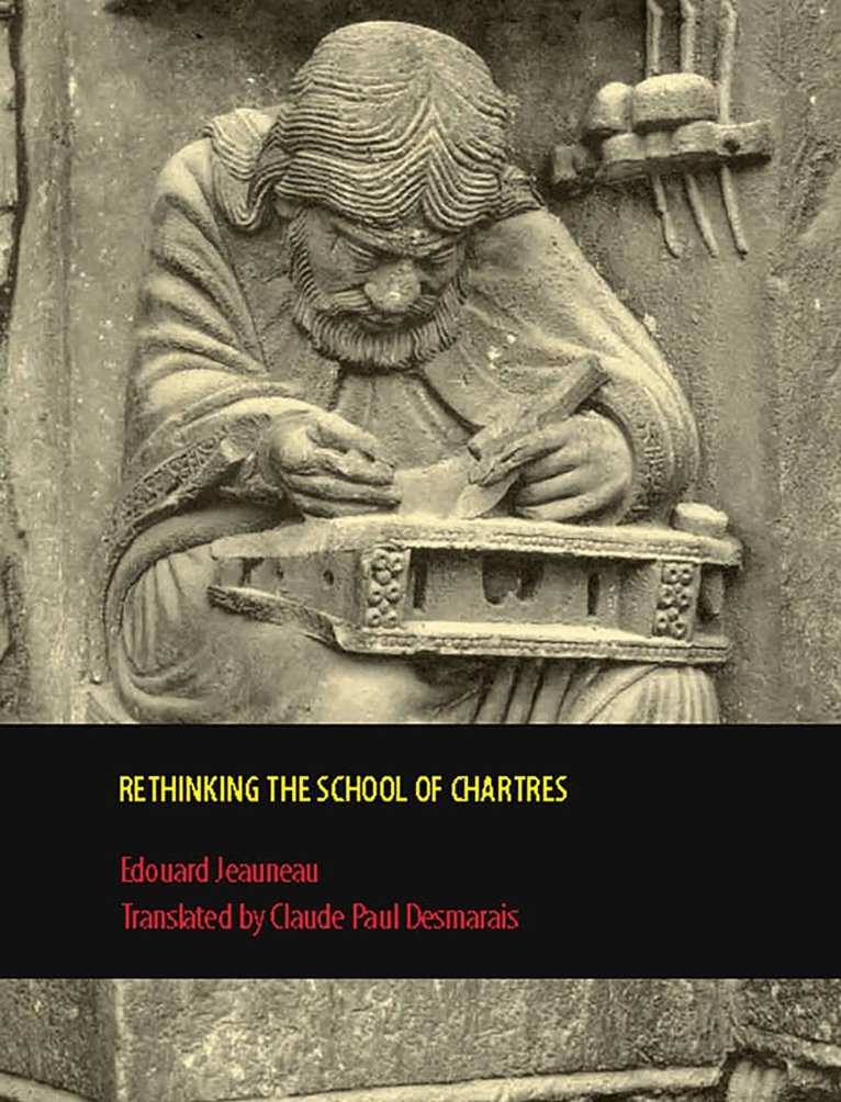 Edouard Jeauneau - Rethinking the School of Chartres, E-bok