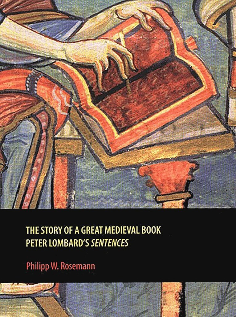 Philipp W. Rosemann - Story of a Great Medieval Book, E-bok