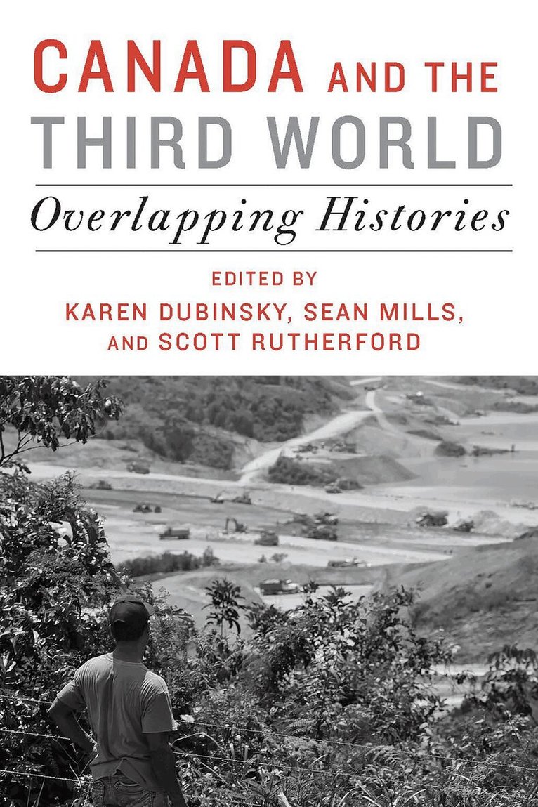 Karen Dubinsky, Sean Mills, Scott Rutherford - Canada and the Third World, E-bok