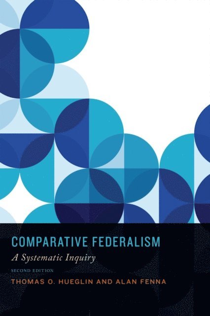 Thomas Hueglin, Alan Fenna - Comparative Federalism, E-bok