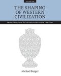 Shaping of Western Civilization, Volume I