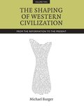 Shaping of Western Civilization, Volume II