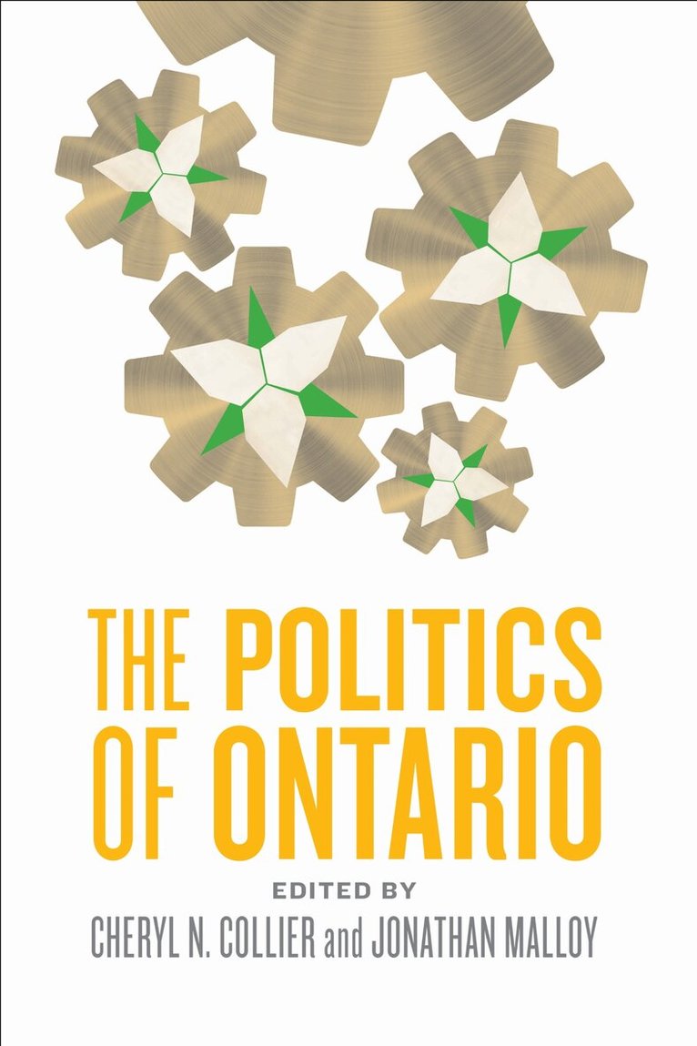 Cheryl N. Collier, Jonathan Malloy - Politics of Ontario, E-bok