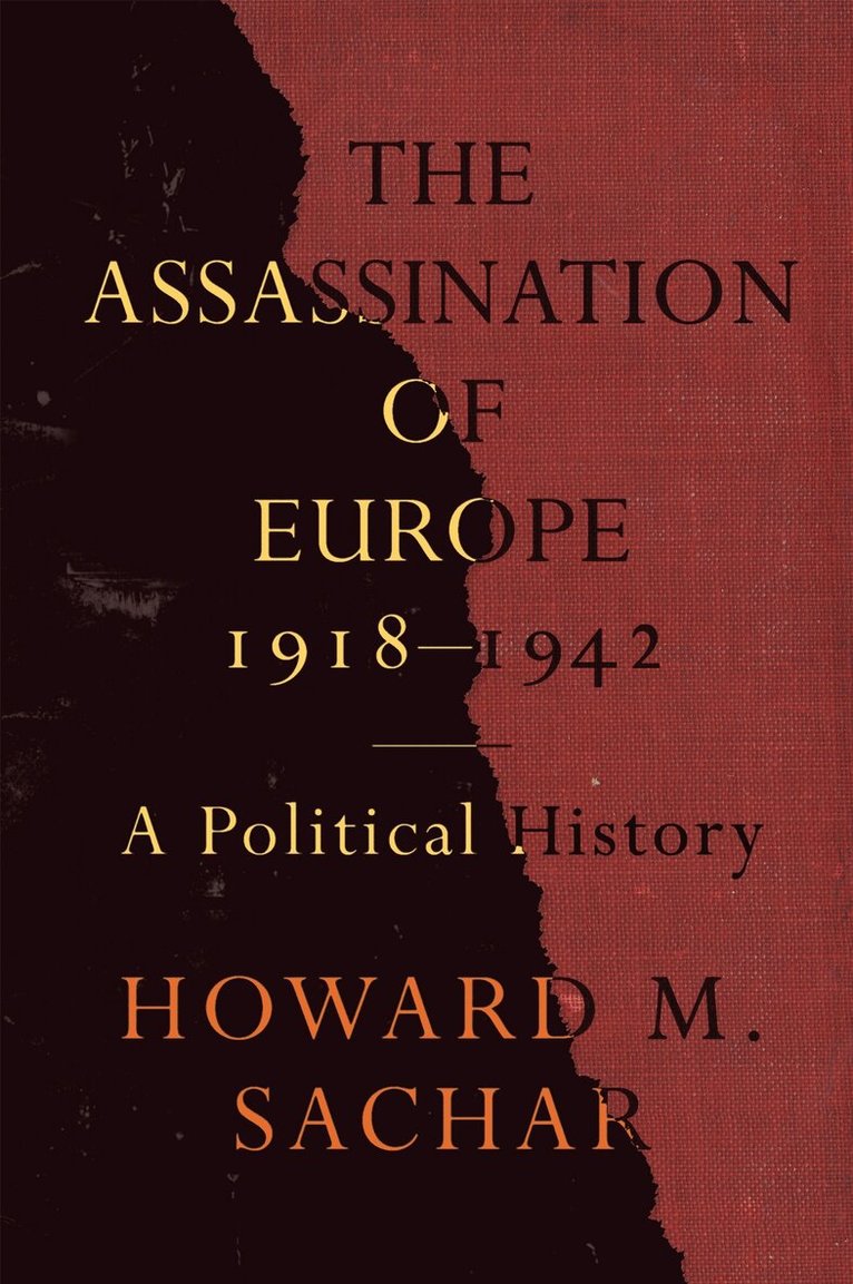Howard M. Sachar - Assassination of Europe, 1918-1942, E-bok