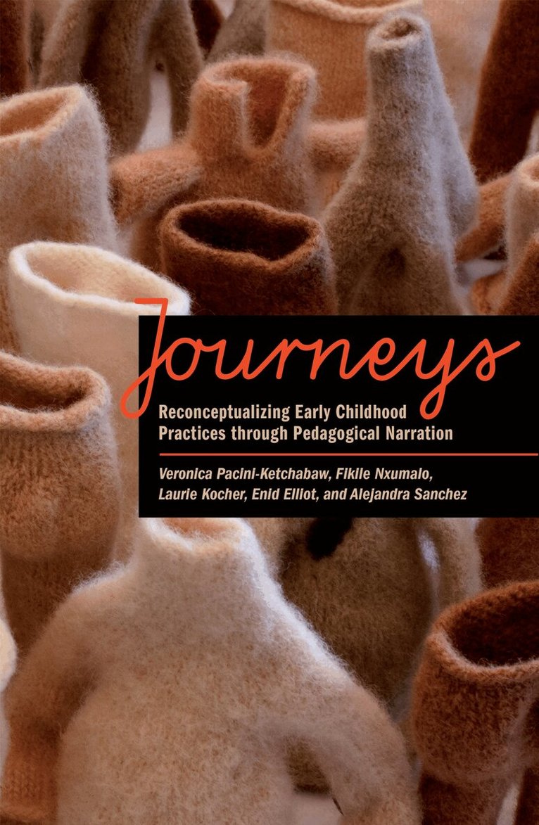 Veronica Pacini-Ketchabaw, Fikile Nxumalo, Laurie Kocher, Enid Elliot, Alejandra Sanchez - Journeys, E-bok