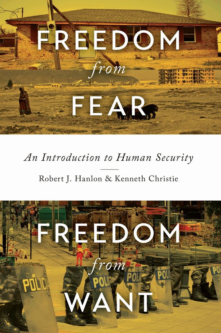 Robert J. Hanlon, Kenneth Christie - Freedom from Fear, Freedom from Want, E-bok